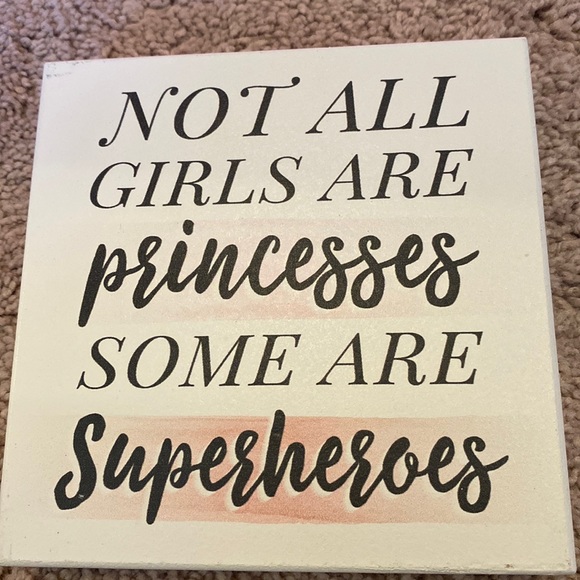Altar'd State Other - Not all girls are princesses some are superheroes altered state home decor